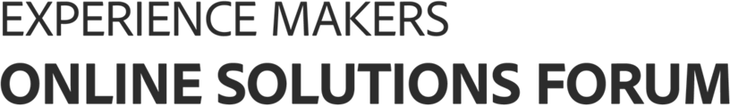 Experience Makers Online Solutions Forum