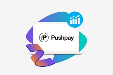 Pushpay Customer Story