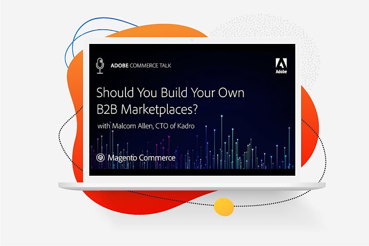 Should You Build Your Own B2B Marketplace?